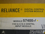 RELIANCE ELECTRIC 115V AC/DC INPUT DIGITAL CONTROL SYSTEM MODULE 0-57400-A
